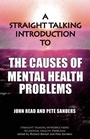 Cover: A Straight Talking Introduction to the Causes of Mental Health Problems - PCCS Books