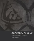 Cover: Geoffrey Clarke: Printmaker - Sansom & Co
