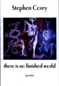 Cover: There is No Finished World - White Pine Press