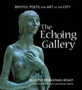 Cover: The Echoing Gallery - Redcliffe Press Ltd