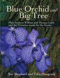 Cover: Blue Orchid and Big Tree - Redcliffe Press Ltd