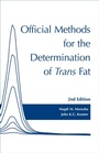 Cover: Official Methods for Determination of trans Fat, Second Edition - American Oil Chemists' Society