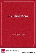 Cover: It's Being Done - Harvard Educational Publishing Group