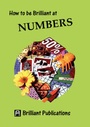Cover: How to be Brilliant at Numbers - Brilliant Publications
