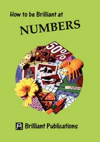 Enlarge image Cover: How to be Brilliant at Numbers - Brilliant Publications