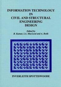 Enlarge image Cover: Information Technology in Civil and Structural Engineering Design - Inverleith Spottiswoode