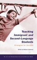 Cover: Teaching Immigrant and Second-Language Students - Harvard Educational Publishing Group