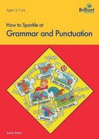 Enlarge image Cover: How to Sparkle at Grammar and Punctuation - Brilliant Publications
