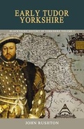 Cover: Early Tudor Yorkshire - Blackthorn Press