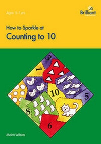 Enlarge image Cover: How to Sparkle at Counting to 10 - Brilliant Publications