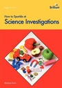 Cover: How to Sparkle at Science Investigations - Brilliant Publications