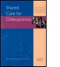 Cover: Shared Care For Osteoporosis - Taylor & Francis