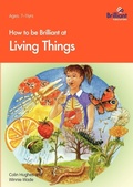 Cover: How to be Brilliant at Living Things - Brilliant Publications