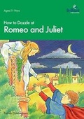 Cover: How to Dazzle at Romeo and Juliet - Brilliant Publications