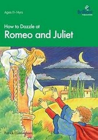 Enlarge image Cover: How to Dazzle at Romeo and Juliet - Brilliant Publications