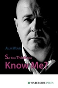 Cover: So You Think You Know Me? - Waterside Press