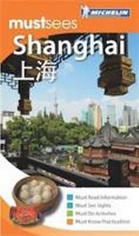 Abbildung von: Must Sees Shanghai - Michelin Apa Publications Ltd