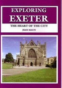 Abbildung von: Exploring Exeter: The Heart of the City - Obelisk Publications