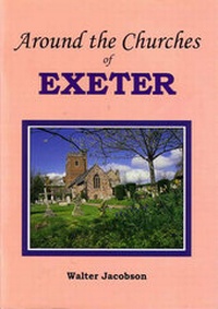 Abbildung von: Around the Churches of Exeter - Obelisk Publications