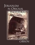 Cover: Jerusalem in Original Photographs 1850-1920 - Stacey International