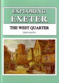 Abbildung von: Exploring Exeter: The West Quarter - Obelisk Publications