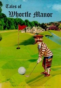Cover: Tales of Whortle Manor - Maverick Sporting Publishers