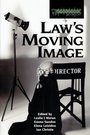 Cover: Law's Moving Image - Routledge Cavendish