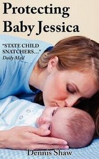 Enlarge image Cover: Protecting Baby Jessica - Paragon Publishing