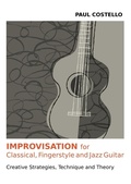 Cover: Improvisation for Classical, Fingerstyle and Jazz Guitar - Paragon Publishing