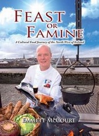Abbildung von: Feast or Famine: a Cultural Food Journey of the North West of Ireland - Guildhall Press