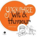 Cover: Yorkshire Wit & Humour - Bradwell Books