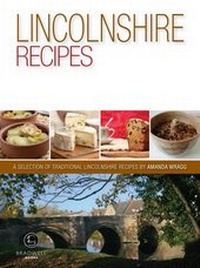Abbildung von: Lincolnshire Recipes - Bradwell Books