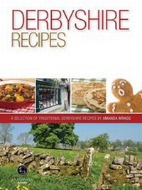 Abbildung von: Derbyshire Recipes - Bradwell Books