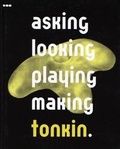 Cover: Asking, Looking, Playing, Making - Black Dog Publishing Ltd