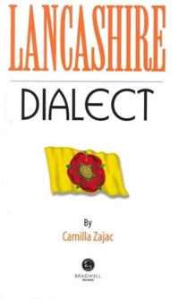 Enlarge image Cover: Lancashire Dialect - Bradwell Books