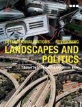 Cover: Deterritorialisations... Revisioning: Landscapes and Politics - Black Dog Publishing Ltd