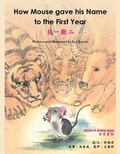 Cover: How Mouse Gave His Name to the First Year - Snowflake Books Ltd
