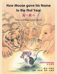 Enlarge image Cover: How Mouse Gave His Name to the First Year - Snowflake Books Ltd