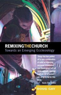 Enlarge image Cover: Remixing the Church - SCM Press