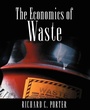 Cover: The Economics of Waste - Resources for the Future Press (RFF Press)