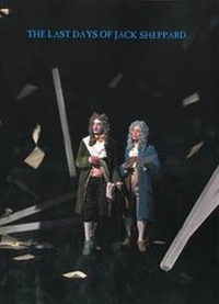 Enlarge image Cover: The Last Days of Jack Sheppard - Chisenhale Gallery