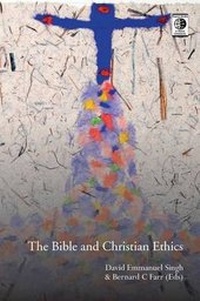 Enlarge image Cover: The Bible and Christian Ethics - Regnum Books International