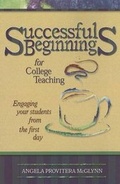 Cover: Successful Beginnings for College Teaching: Engaging Your Students from the First Day - Atwood Publications