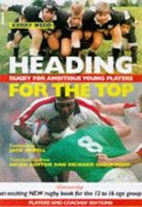 Abbildung von: Heading for the Top: Rugby for Ambitious Players - Quiller Press