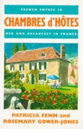 Cover: French Entree: Best Chambres d'Hotes in France No. 18 - Quiller Press