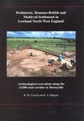 Cover: Prehistoric, Romano-British and Medieval Settlement in Lowland North West England - National Museums Liverpool