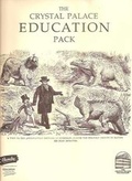 Cover: The Crystal Palace Education Pack - Crystal Palace Foundation