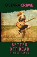 Cover: Better Off Dead - Ostara Publishing