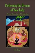 Cover: Performing the Dreams of Your Body - Archive Publishing