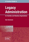 Cover: A Practical Guide to Legacy Administration - Directory of Social Change